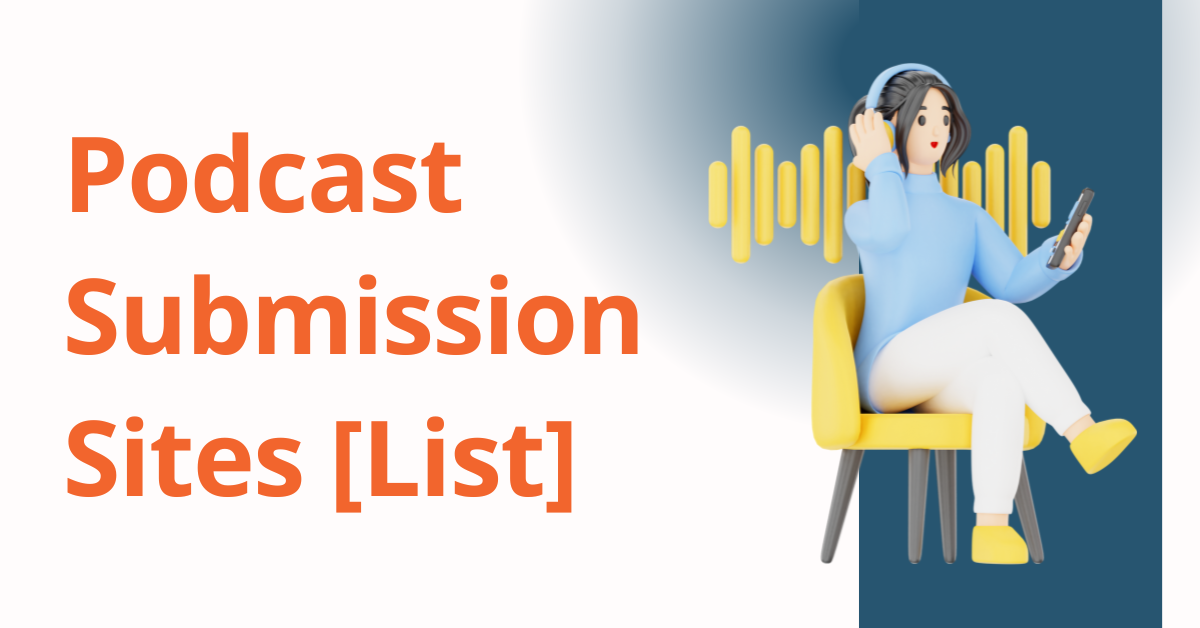 Podcast Submission Sites [List]