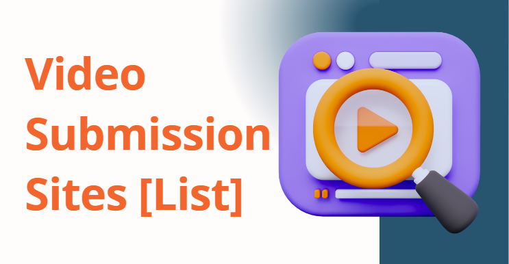 Video Submission Sites List