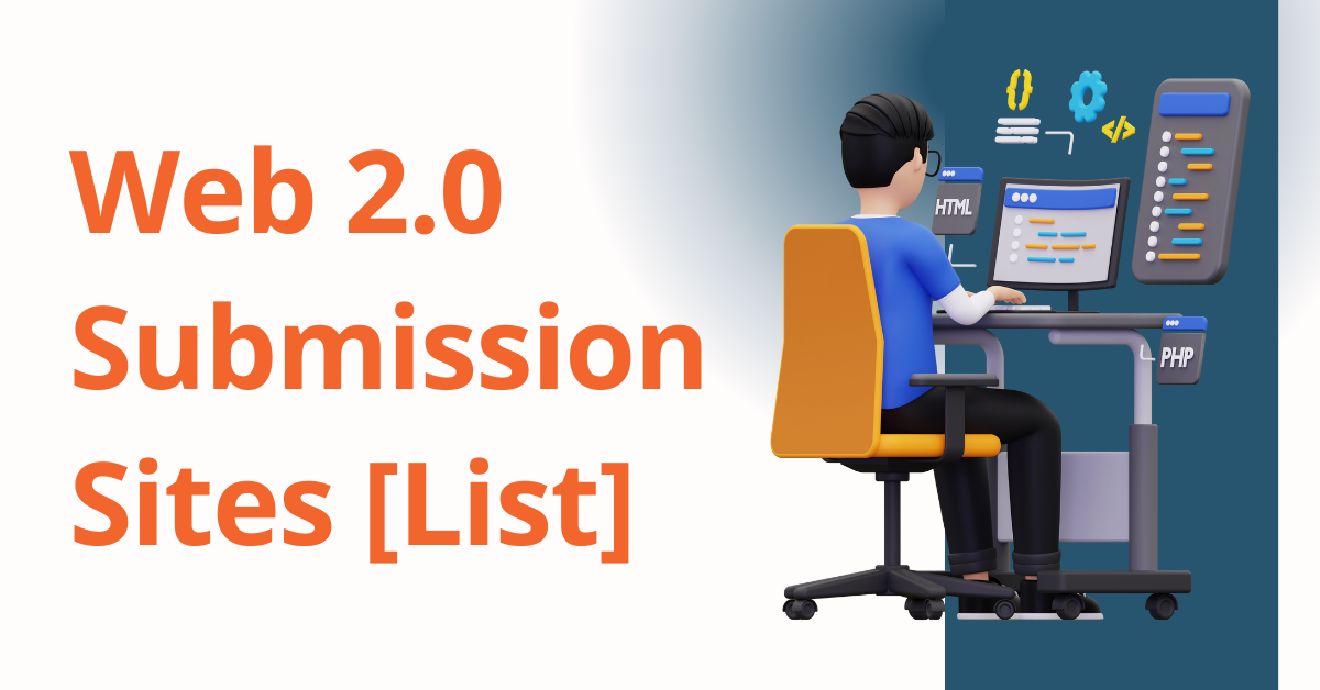 Web 2.0 Submission Sites [List]